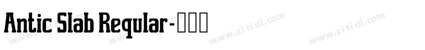 Antic Slab Reqular字体转换